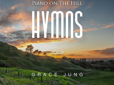 어쿠스틱 피아노 연주 Piano on the Hill 시리즈 'Hymns Vol.9' 발매